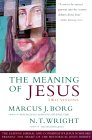 The Meaning of Jesus: Two Visions: Buy at amazon.com!
