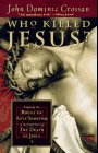 Who Killed Jesus?:  Buy at amazon.com!