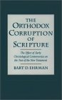The Orthodox Corruption of Scripture: Buy at amazon.com!