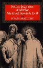 Judas Iscariot and the Myth of Jewish Evil: Buy at amazon.com!