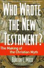 Who Wrote the New Testament?: Buy at amazon.com!